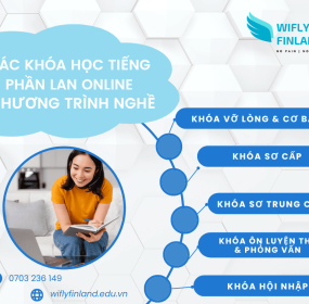  CÁC KHÓA HỌC TIẾNG PHẦN LAN ONLINE CHƯƠNG TRÌNH NGHỀ