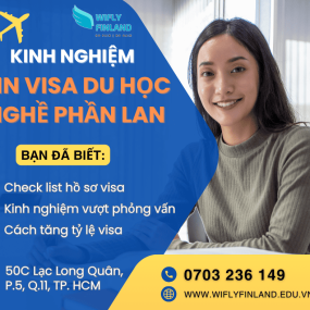 KINH NGHIỆM XIN VISA DU HỌC NGHỀ PHẦN LAN